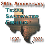 Click Here to return to Texas Saltwater Fishing!