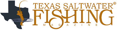 Texas Saltwater Fishing Magazine